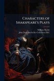 Characters of Shakspeare's Plays Characters of Shakspeare's Plays