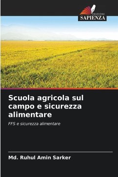 Scuola agricola sul campo e sicurezza alimentare - Sarker, Md. Ruhul Amin Scuola agricola sul campo e sicurezza alimentare - Sarker, Md. Ruhul Amin