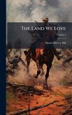 The Land We Love The Land We Love