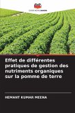 Effet de différentes pratiques de gestion des nutriments organiques sur la pomme de terre Effet de différentes pratiques de gestion des nutriments organiques sur la pomme de terre