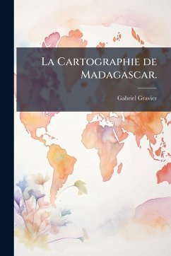 Cover La Cartographie de Madagascar.