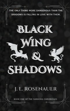 Black Wing and Shadows - Rosenauer, J. L.