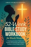 52-Week Bible Study Workbook for Black Women 52-Week Bible Study Workbook for Black Women