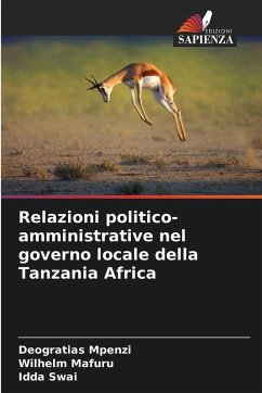 Cover Relazioni politico-amministrative nel governo locale della Tanzania Africa