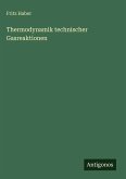 Thermodynamik technischer Gasreaktionen