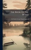 The Book Of The Roses