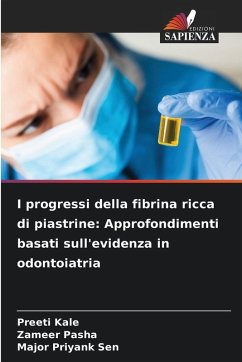 Cover I progressi della fibrina ricca di piastrine: Approfondimenti basati sull'evidenza in odontoiatria