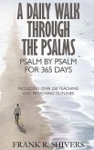 A Daily Walk Through the Psalms A Daily Walk Through the Psalms