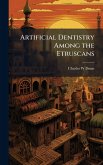 Artificial Dentistry Among the Etruscans