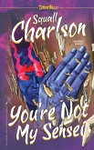 You're Not My Sensei (Terror Valley #2) You're Not My Sensei (Terror Valley #2)