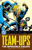 DC Finest: Team-Ups: The Impossible Escape DC Finest: Team-Ups: The Impossible Escape