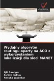 Wydajny algorytm routingu oparty na ACO z wykorzystaniem lokalizacji dla sieci MANET