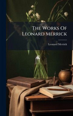 Cover The Works Of Leonard Merrick