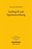 Sachbegriff und Eigentumsordnung