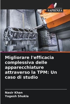 Cover Migliorare l'efficacia complessiva delle apparecchiature attraverso la TPM: Un caso di studio