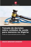 Tomada de decisões sobre cuidados de saúde para menores na Nigéria: Tomada de decisões sobre cuidados de saúde para menores na Nigéria: