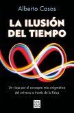 La Ilusión del Tiempo / The Illusion of Time