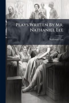Cover Plays Wriiten By Mr. Nathaniel Lee