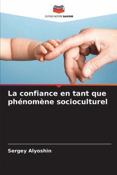 Cover La confiance en tant que phénomène socioculturel