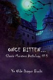 Once Bitten... (Classic Monsters Anthology, #5) (eBook, ePUB)