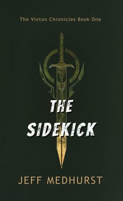 The Sidekick (The Vinton Chronicles, #1) (eBook, ePUB) Cover The Sidekick (The Vinton Chronicles, #1) (eBook, ePUB)