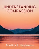 Understanding Compassion Understanding Compassion