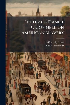 Cover Letter of Daniel O'Connell on American Slavery