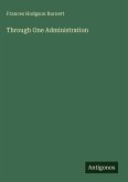 Through One Administration