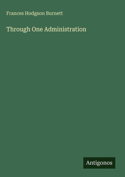 Through One Administration Through One Administration