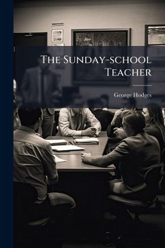 The Sunday-school Teacher - Hodges, George