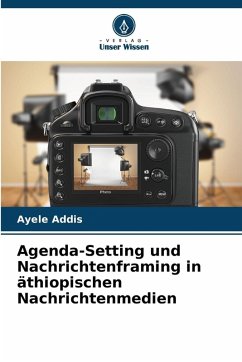Cover Agenda-Setting und Nachrichtenframing in äthiopischen Nachrichtenmedien