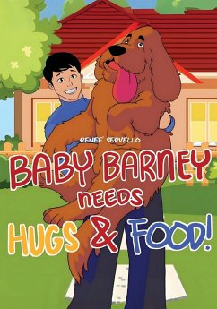 Cover Baby Barney Needs Hugs and Food!