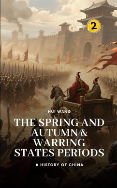 The Spring and Autumn & Warring States Periods - Wang, Hui The Spring and Autumn & Warring States Periods - Wang, Hui