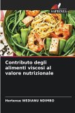 Contributo degli alimenti viscosi al valore nutrizionale Contributo degli alimenti viscosi al valore nutrizionale
