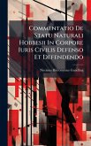Commentatio De Statu Naturali Hobbesii In Corpore Iuris Civilis Defenso Et Defendendo Commentatio De Statu Naturali Hobbesii In Corpore Iuris Civilis Defenso Et Defendendo