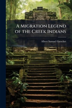 Cover A Migration Legend of the Creek Indians
