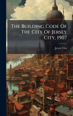 Cover The Building Code Of The City Of Jersey City, 1907