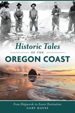 Cover Historic Tales of the Oregon Coast