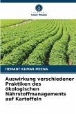 Auswirkung verschiedener Praktiken des ökologischen Nährstoffmanagements auf Kartoffeln Auswirkung verschiedener Praktiken des ökologischen Nährstoffmanagements auf Kartoffeln