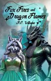 Fox Fires and Dragon Flames (eBook, ePUB) Fox Fires and Dragon Flames (eBook, ePUB)
