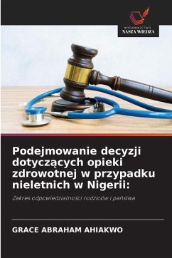 Cover Podejmowanie decyzji dotycz¿cych opieki zdrowotnej w przypadku nieletnich w Nigerii: