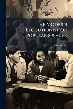 Cover The Modern Elocutionist Or Popular Speaker