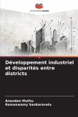 Développement industriel et disparités entre districts Développement industriel et disparités entre districts