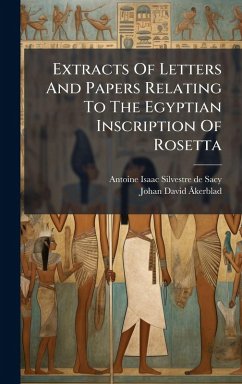 Cover Extracts Of Letters And Papers Relating To The Egyptian Inscription Of Rosetta
