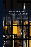 The Family Tree of Columbia County