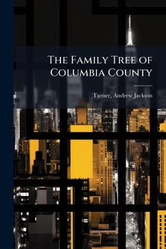 The Family Tree of Columbia County