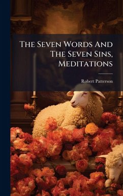 Cover The Seven Words And The Seven Sins, Meditations