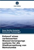 Entwurf eines verbesserten Wasserversorgungs systems für die Stadtverwaltung von Namutumba Entwurf eines verbesserten Wasserversorgungs systems für die Stadtverwaltung von Namutumba