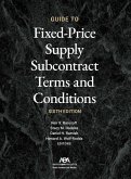 Guide to Fixed-Priced Supply Subcontract Terms and Conditions, Sixth Edition Guide to Fixed-Priced Supply Subcontract Terms and Conditions, Sixth Edition