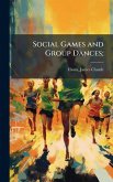 Social Games and Group Dances;